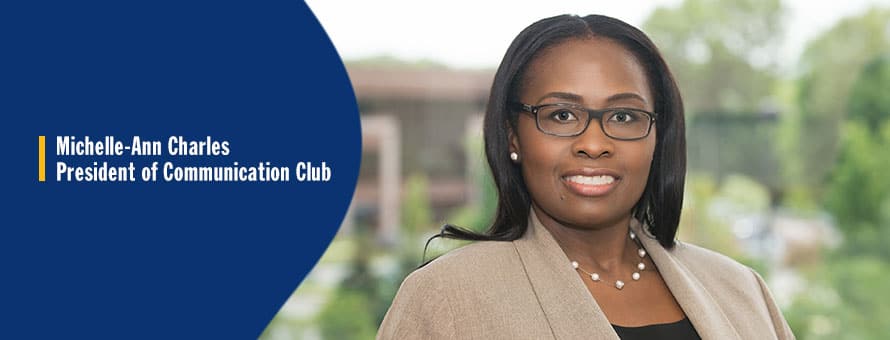 Michelle-Ann Charles, presidents of WUV’s Communication Club.